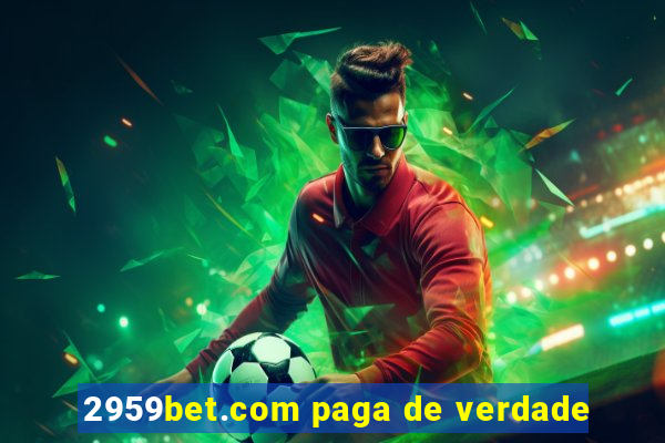 2959bet.com paga de verdade